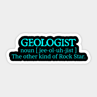 Geologist, the other kind of Rock Star Sticker